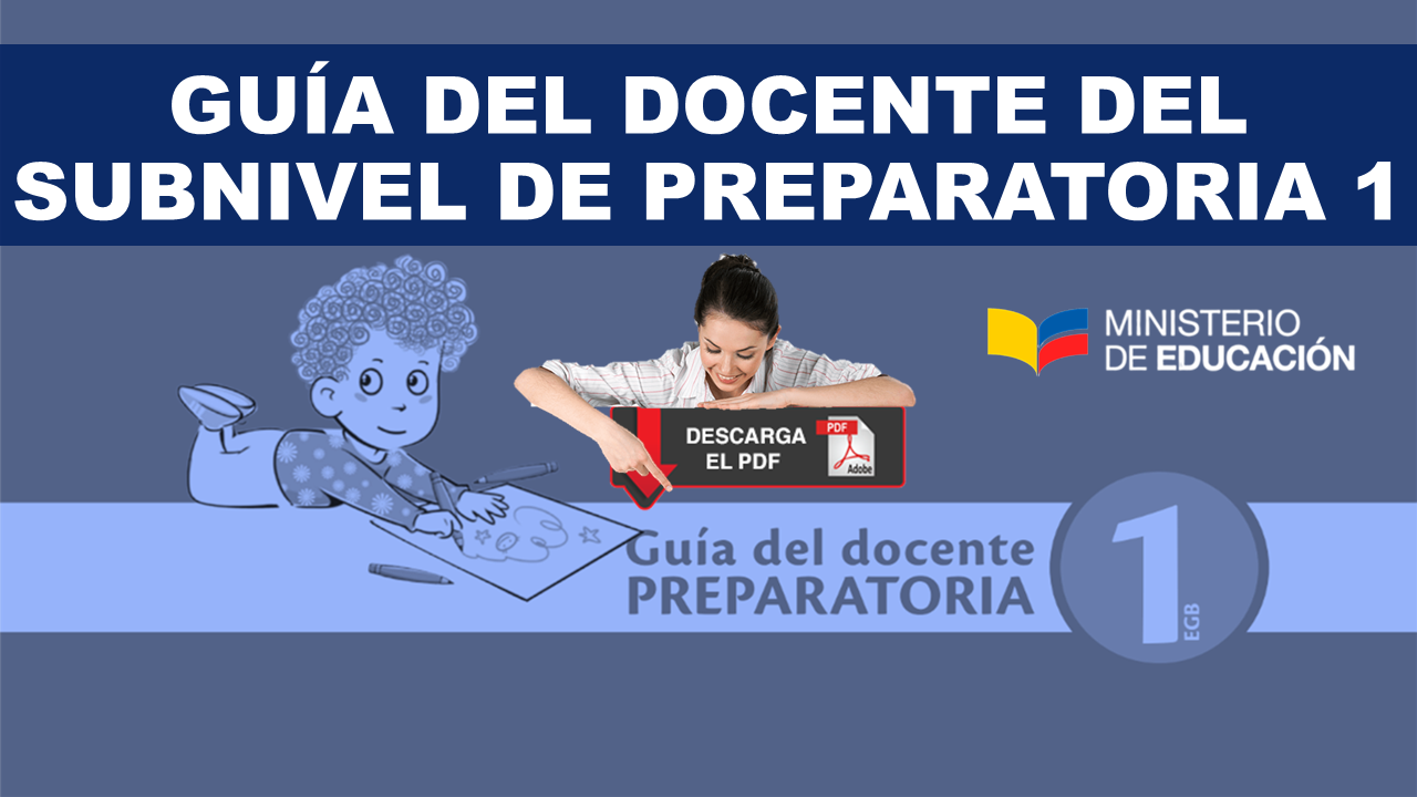 Guía del Docente del Subnivel de Preparatoria 1