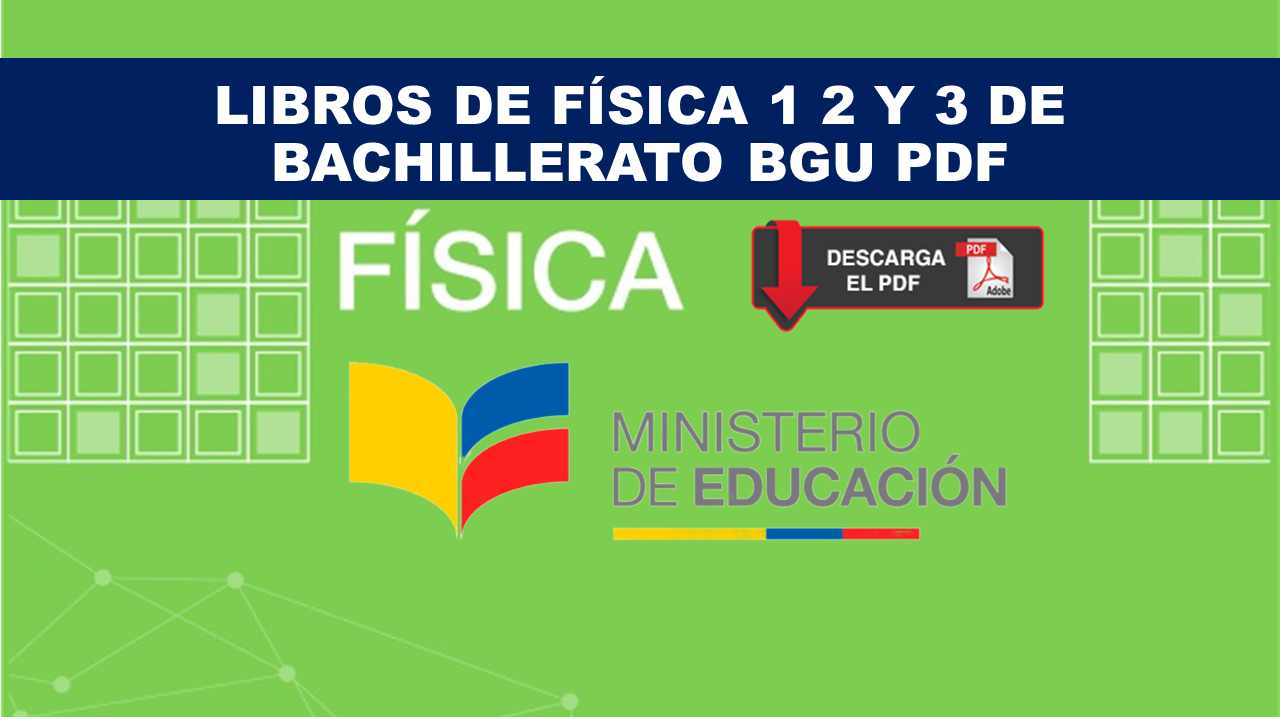 Libros de Física 1 2 y 3 de Bachillerato BGU PDF