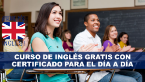Curso de inglés Gratis con Certificado para el día a día